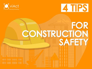 4 TIPS FOR CONSTRUCTION SAFETY