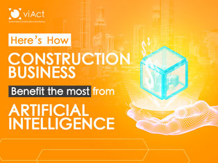How Does The Construction Business Benefit The Most From Artificial Intelligence?