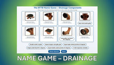BTTB Name Game - Drainage Components