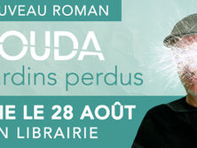 Les jardins perdus - le nouveau roman de ROUDA et sa lecture musicale