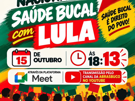 Plenária Nacional da Saúde Bucal com Lula