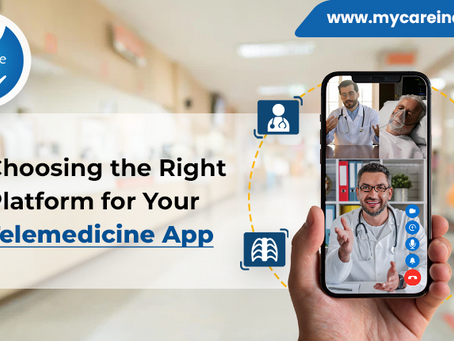 Choosing the Right Platform for Your Telemedicine App