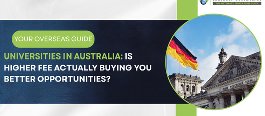 Universities in Australia: Is Higher Fee Actually Buying You Better Opportunities?