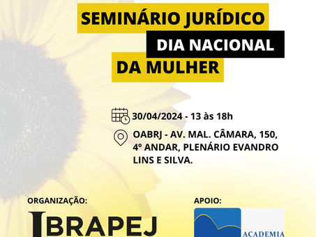 Seminário Jurídico Dia Nacional da Mulher da IBRAPEJ contará com a participação de Marcia Dinis