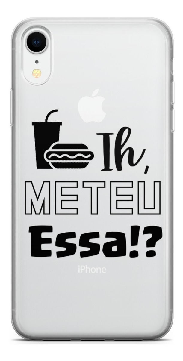 Capinha Ih, Meteu essa? Stream Frase Preta Capa de Celular