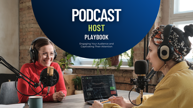 The Podcast Host Playbook Course