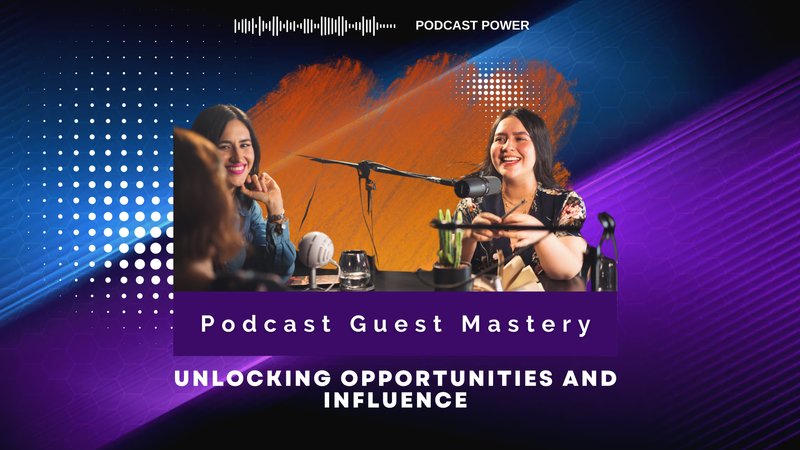 Podcast Guest Mastery Course