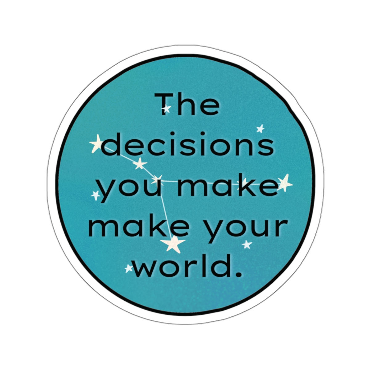 Decisions Make Your World | Vinyl Sticker | Astro/Zodiac Sign | Cancer ♋︎ 