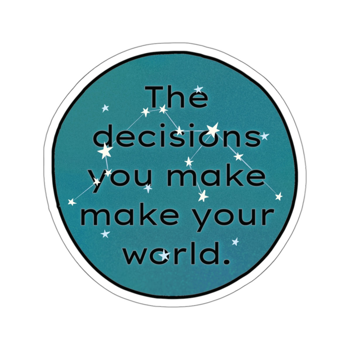 Decisions Make Your World | Vinyl Sticker | Astro/Zodiac Sign | Aquarius ♒︎