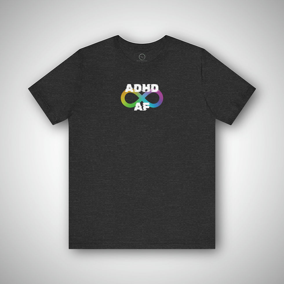 Thumbnail: ADHD AF | Scratchy-Free Unisex T-Shirt for Adults & Teens 