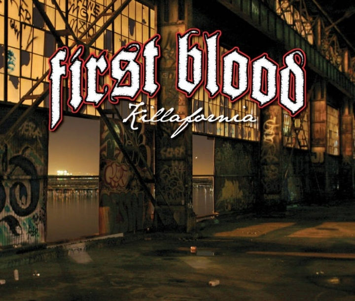 First Blood " killafornia"