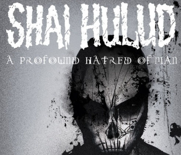Shai Hulud " profound Hatred"