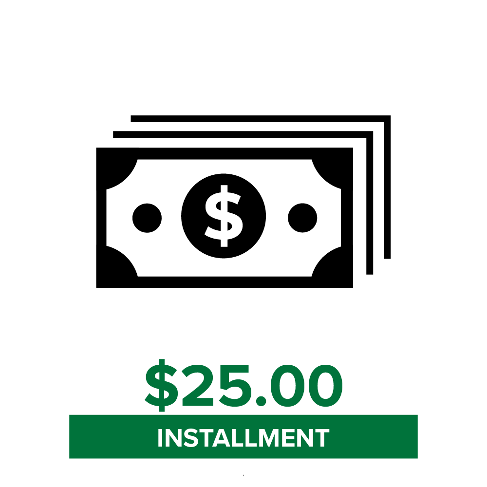 Installment Payment - $25 + Online Fee