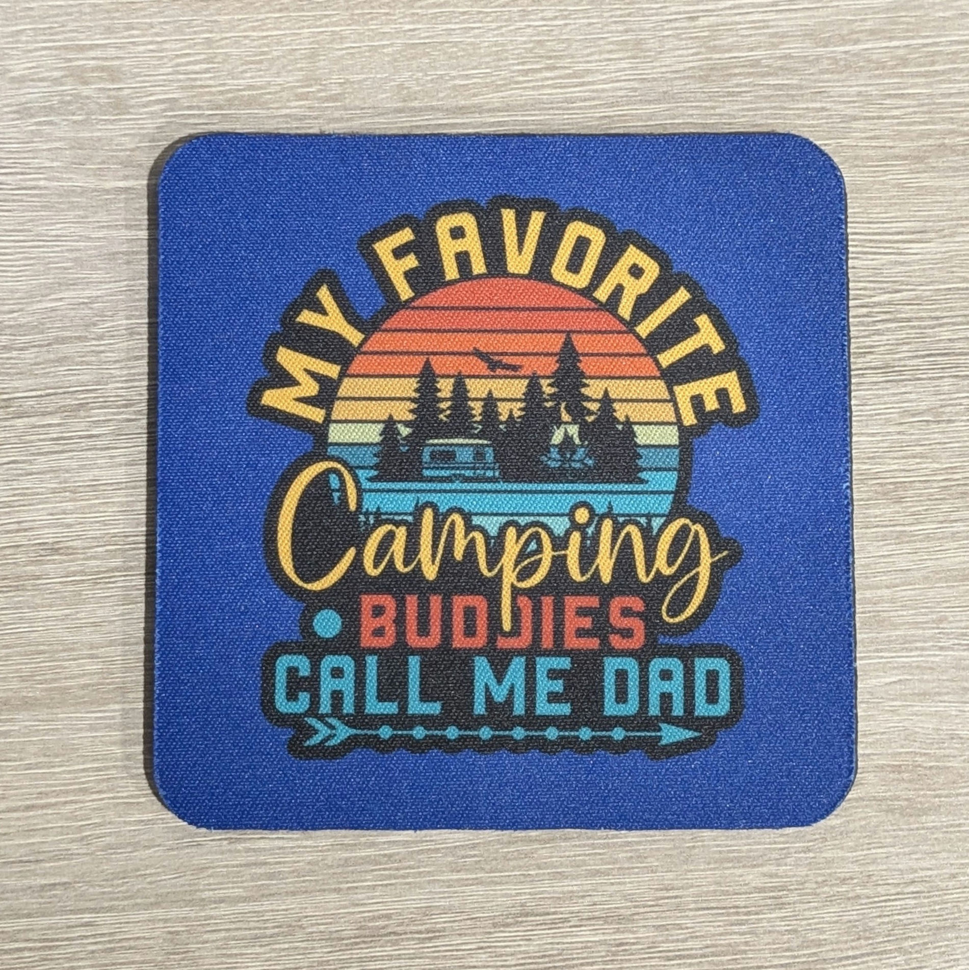 Camping Buddies Call Me Dad