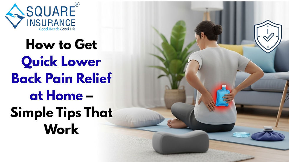 "Discover simple and effective home remedies to get quick relief from lower back pain. Follow these expert-backed tips for a pain-free life – brought to you by Square Insurance."