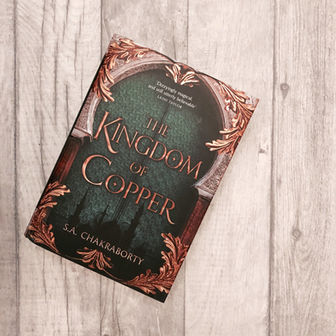 REVIEW: Kingdom of Copper by S.A Chakraborty