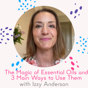 The Magic of Essential Oils and the 3 Main Ways to Use Them