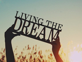 Week 17 – Living the Dream (For Real!)