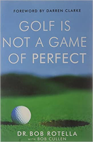 Golf is not a game of perfect. Review