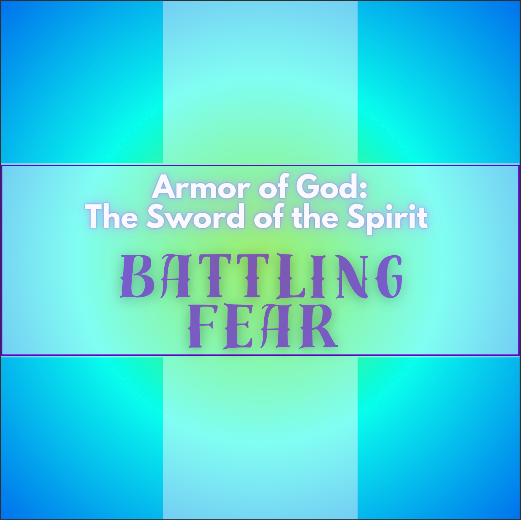Battling Fear