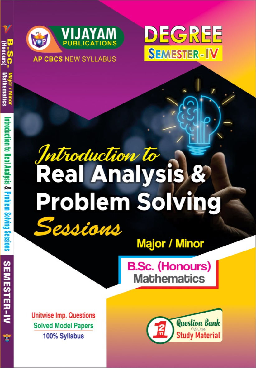 B.Sc Major:Maths - Intro to Real Analysis & Problem Solving - SEM4