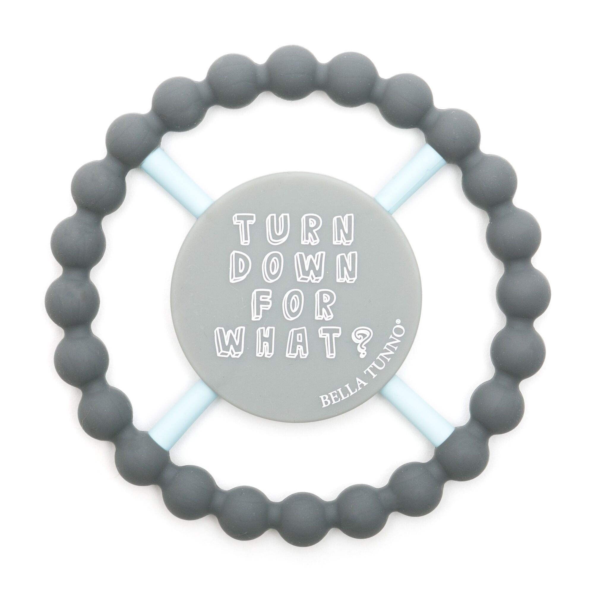 Turn Down for What? Happy Teether