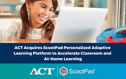 ACT Acquires ScootPad Personalized Adaptive Learning Platform