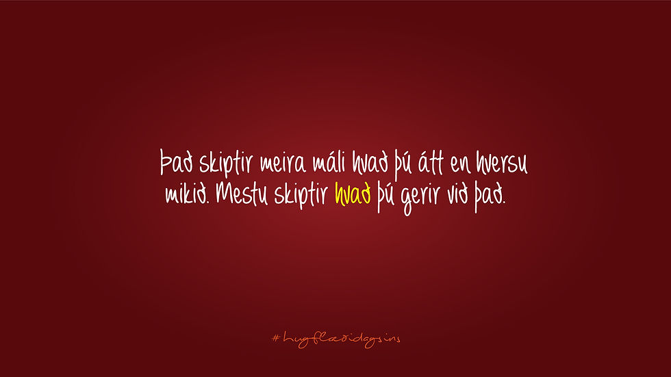 Það sem mestu skiptir - Hugflæði dagsins