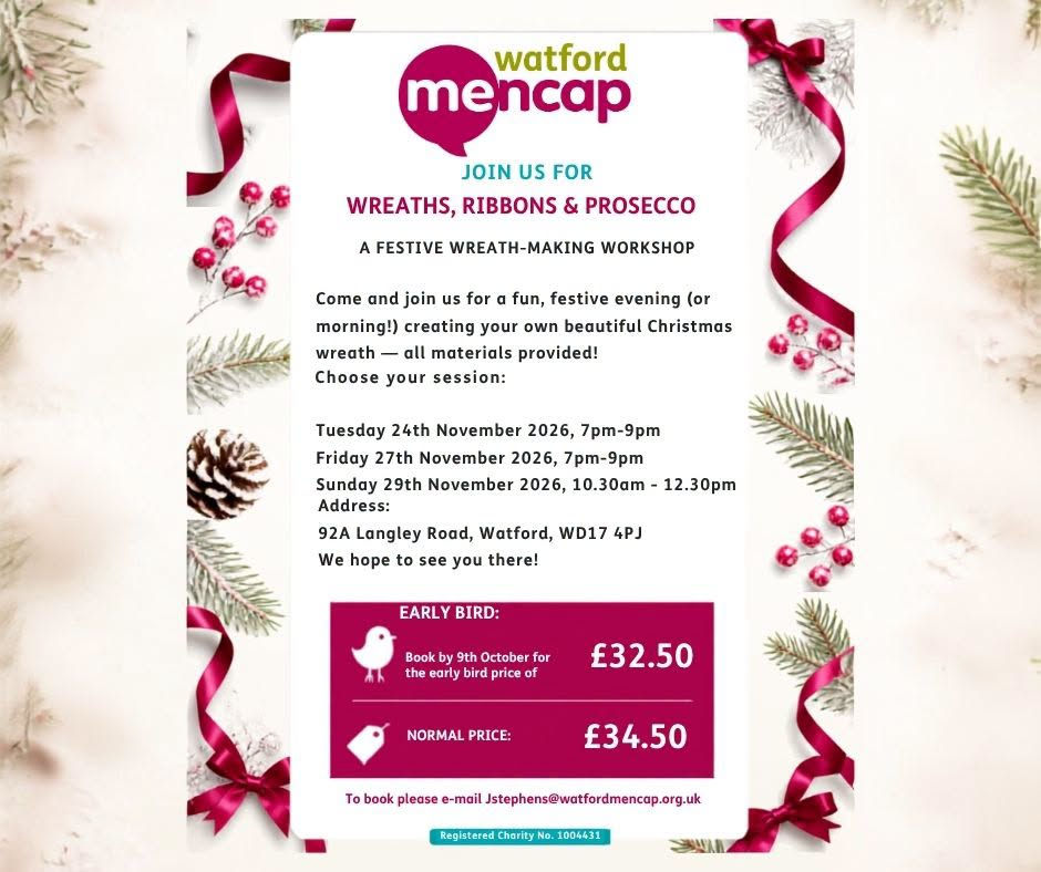 Watford Mencap: Wreaths, Ribbons and Prosecco (29 November 2026)