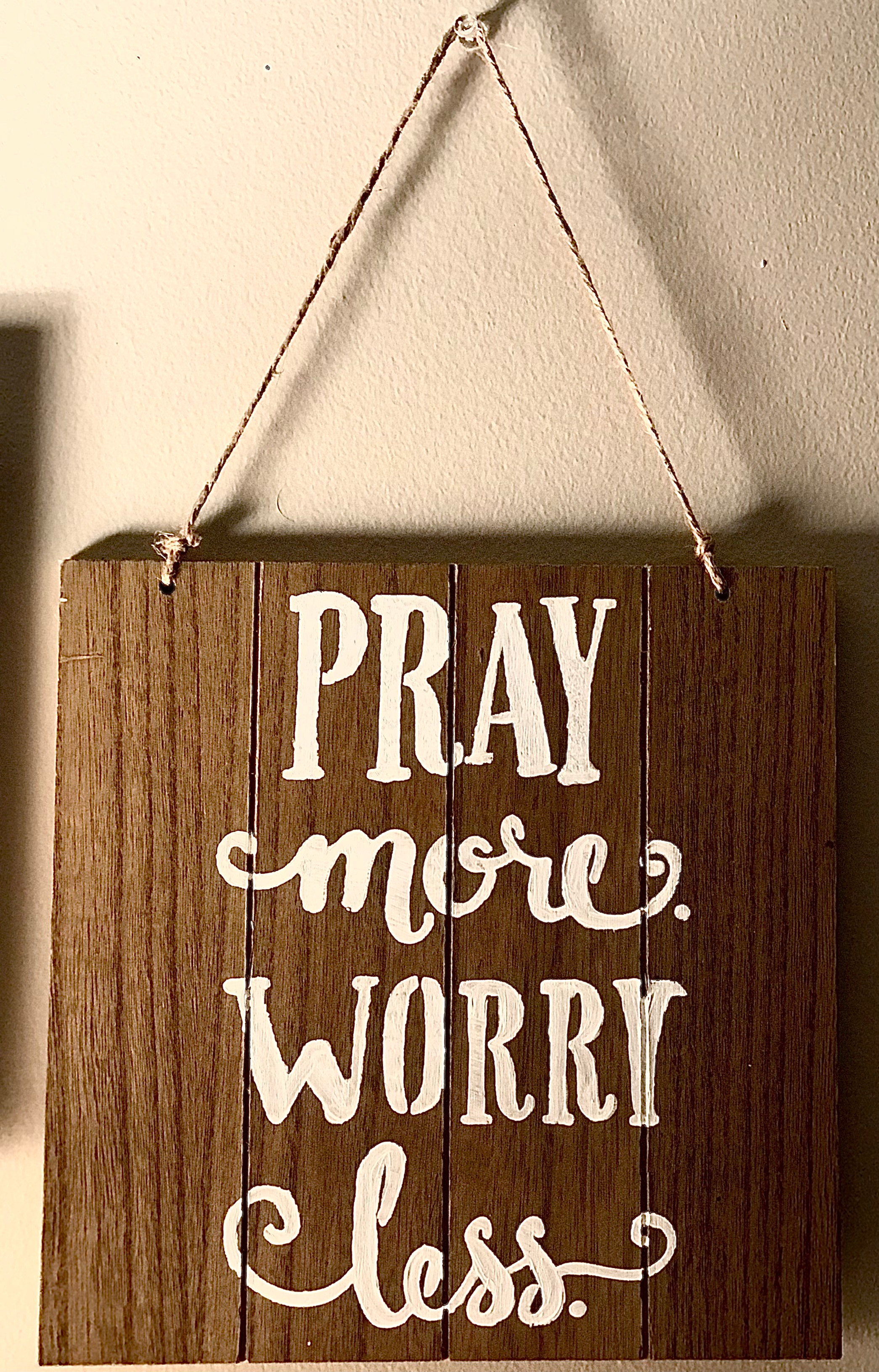 Pray More, Worry Less