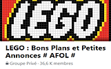 Groupe Facebook LEGO Bons Plans et Petites Annonces AFOL