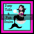 PonyTails and FishScales