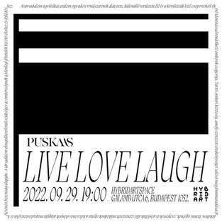 PUSKAAS: Live. Love. Laugh.