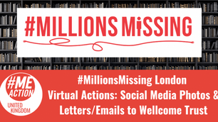 #MillionsMissing banner on a library backdrop. Red text: Virtual Actions, Social Media Photos & Letters/Emails to Wellcome Trust.