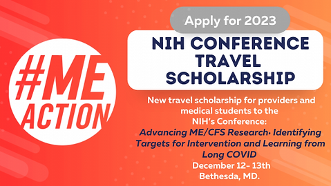 Apply for 2023 NIH Conference Travel Scholarship ad with red "#MEAction" logo. Event on Dec 12-13, Bethesda, MD. Mood: Informative.
