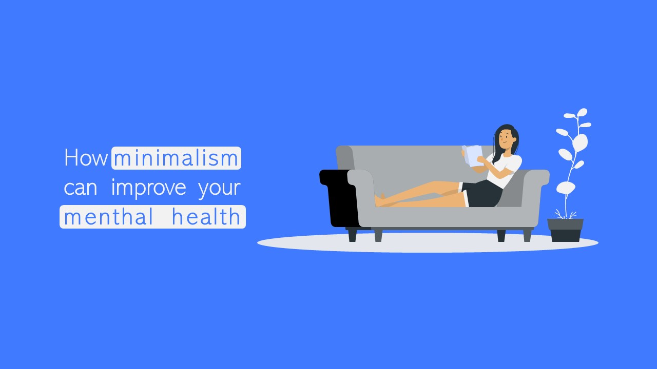 slide sobre os benefícios do minimalismo na saúde mental