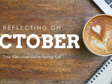 Reflecting On October 2019