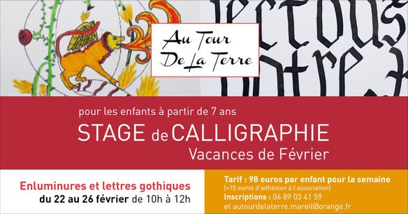 Stage de calligraphie
Enluminures et lettre gothique
Vacances de Février