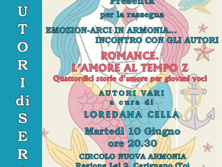 Circolo Nuova Armonia di Carignano (TO) presenta Romance L'amore al tempo Z Neos Edizioni 10/06/2025 h. 20.30