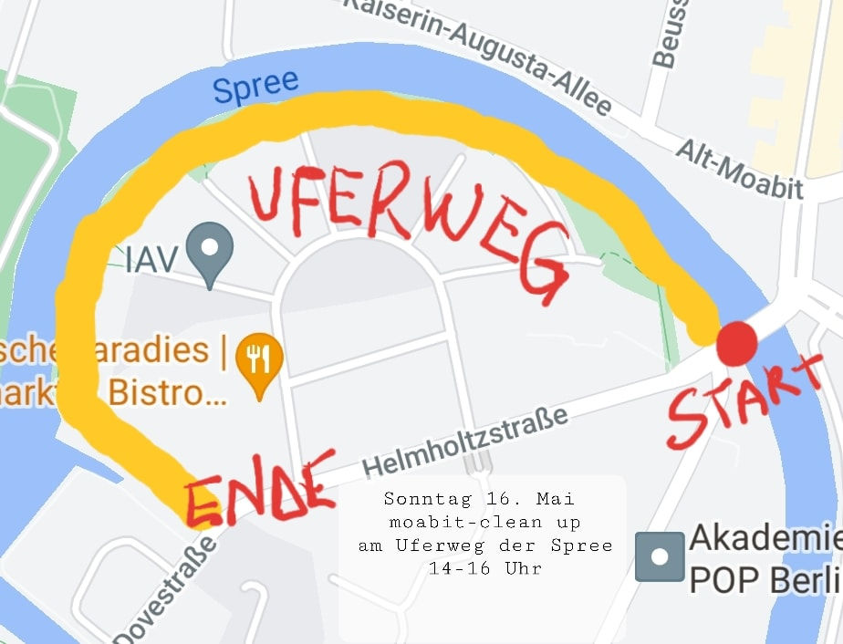 Sonntag 16.5.2021 "moabit - clean up" am Uferweg der Spree ( gelb markiert)