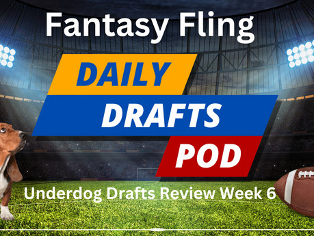 Underdog Daily Drafts Week 6 Strategy