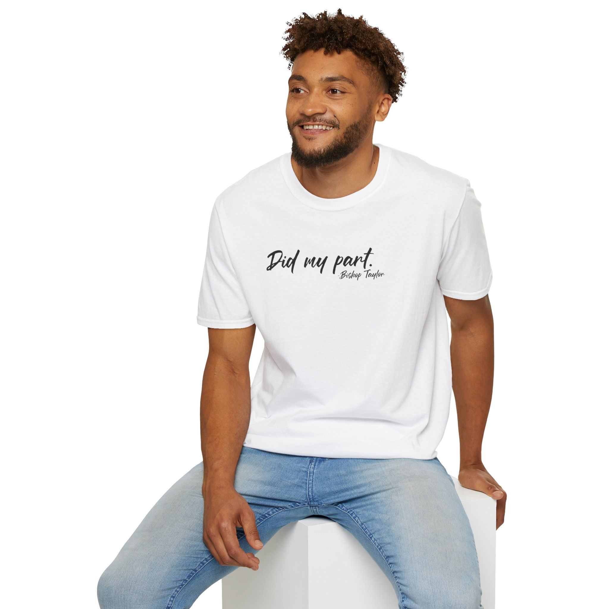 Did my part. Unisex Softstyle T-Shirt
