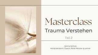 2 Masterclass Trauma Verstehen Teil 2.jpg