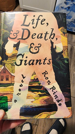 Life, & Death, & Giants, Ron Rindo