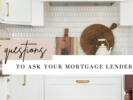 5 Questions To Ask Your Mortgage Lender