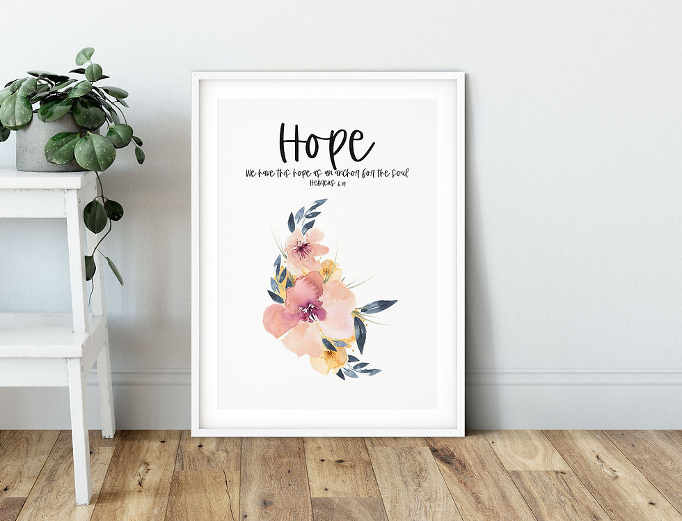 Thumbnail: We Have This Hope As An Anchor For The Soul Floral Print - Hebrews 6:19