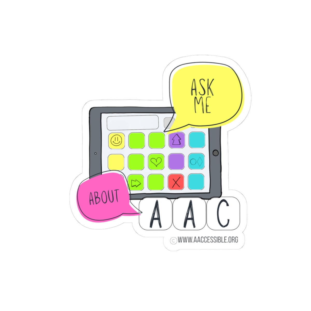 Kiss-Cut Sticker- "Ask Me About AAC"  - Bright Color Graphic