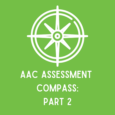 AAC Assessment Compass_ Part 1 (2).png
