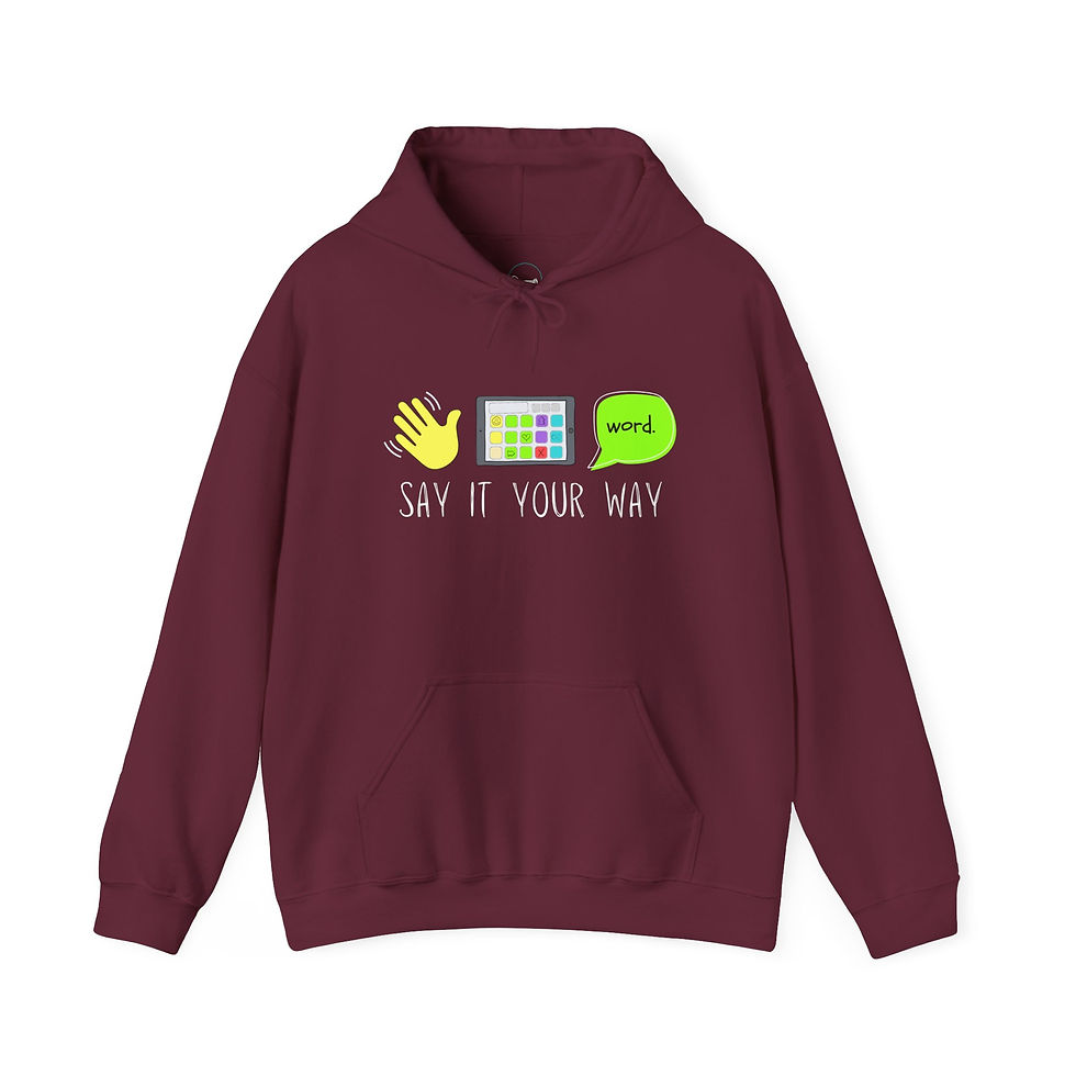 Thumbnail: "Say it Your Way" AAC - Adult Unisex Soft Hooded Sweatshirt - Dark Colors