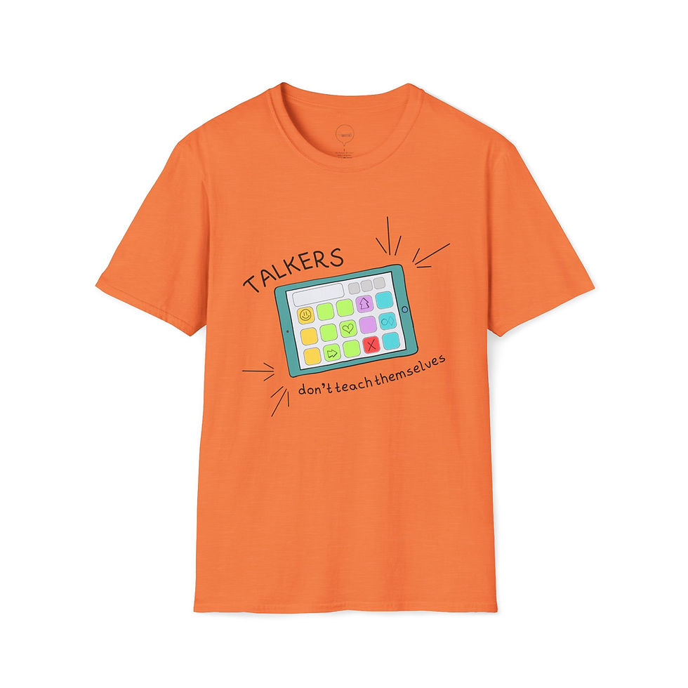 Thumbnail: "Talkers Don't Teach Themselves" AAC - Adult Unisex Soft T-Shirt-Light Colors